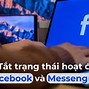 Cách Tắt Trạng Thái Hoạt Động Ở Messenger